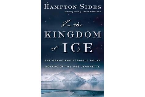 'In the Kingdom of Ice,' by Hampton Sides - CSMonitor.com