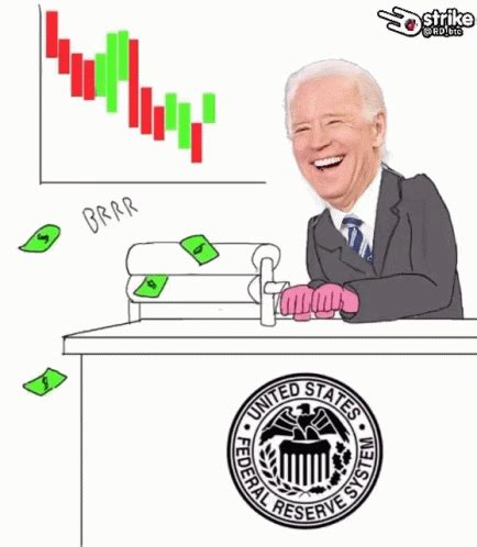 Money Printer Goes Brrr Brrrr GIF - Money Printer Goes Brrr Brrrr Biden ...