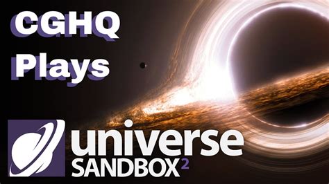 Universe Sandbox 2 Gameplay Walkthrough Part 1 [1080p 60fps PC] - YouTube