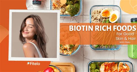 Biotin Rich Foods: Vitamin B7 For Better Hair, Skin And Nails