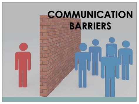 Communication barriers