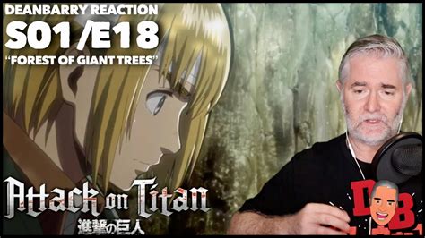 Attack On Titan S01/E18 “Forest Of Giant Trees” REACTION - YouTube