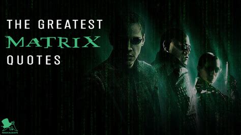 The Greatest Matrix Quotes - MagicalQuote