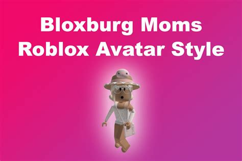 Types Of Bloxburg Moms Royale Roleplay Theme Loader - vrogue.co