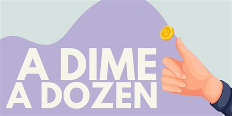 A Dime a Dozen - Idiom, Origin & Meaning