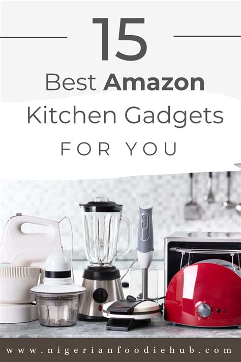 15 Best Amazon Kitchen Gadgets of 2023 - Nigerianfoodiehub