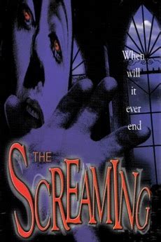 ‎The Screaming (2000) directed by Jeff Leroy • Reviews, film + cast • Letterboxd