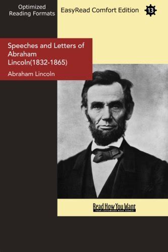 Speeches and Letters of Abraham Lincoln: 1832-1865: Easyread Comfort ...