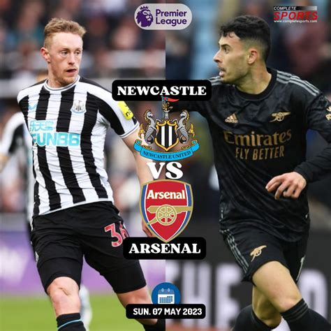 Newcastle Vs Arsenal – Predictions And Match Preview