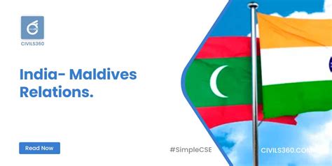 India- maldives relations | UPSC | Civils360 IAS Academy