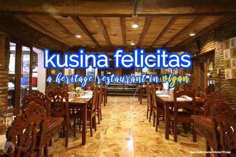 REVIEW | KUSINA FELICITAS - A HERITAGE RESTAURANT IN VIGAN