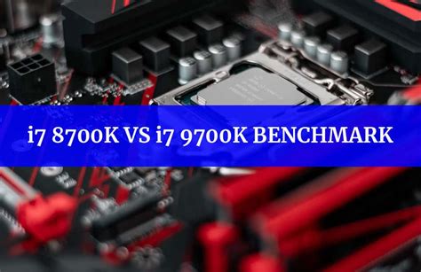 Intel Core i7 8700k vs i7 9700k Benchmark & Comparison - InnoReviews