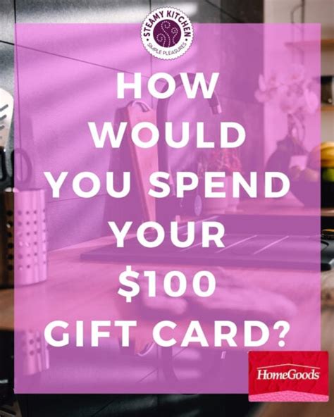 Kitchen Upgrade $100 Home Goods Gift Card Giveaway • Steamy Kitchen ...