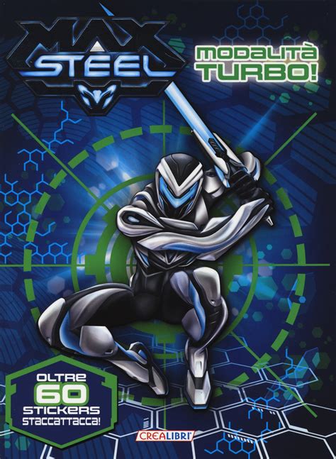 Max Steel: Turbo Modes | Max Steel Reboot Wiki | FANDOM powered by Wikia