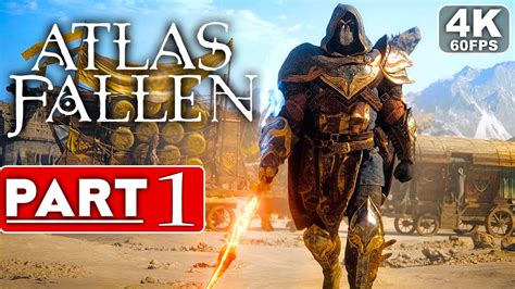 ATLAS FALLEN Gameplay Walkthrough Part 1 [4K 60FPS PC ULTRA] – No ...