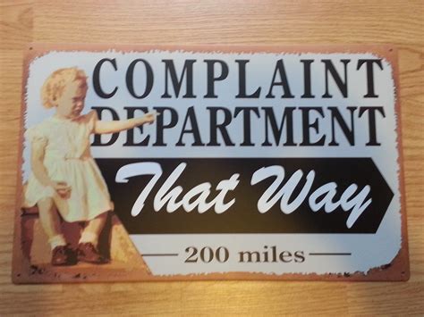 16" X 10" TIN SIGN COMPLAINT DEPARTMENT THAT WAY 200 MILES METAL SIGN ...