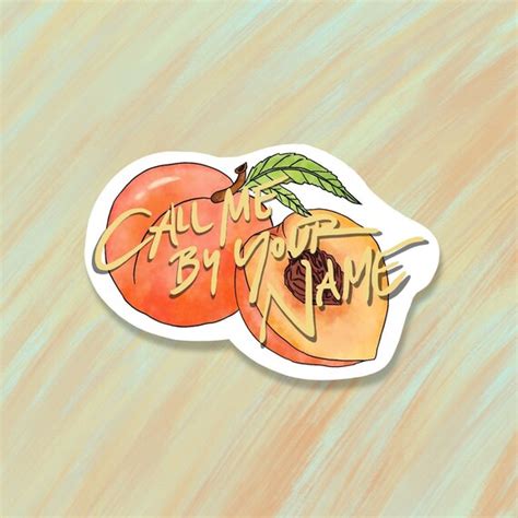 Call Me by Your Name Peach Sticker Waterproof Matte Vinyl - Etsy