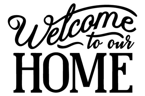 Welcome to Our Home SVG Cut file by Creative Fabrica Crafts · Creative ...