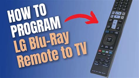 How to Program LG Blu-Ray Remote to TV