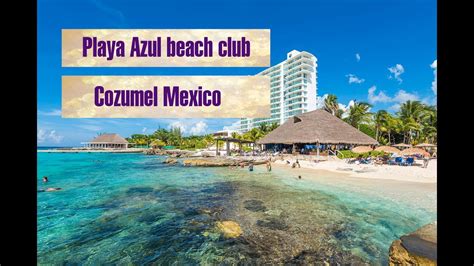 Introducir 31+ imagen playa azul cozumel - Abzlocal.mx