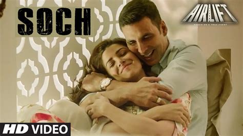 'SOCH NA SAKE' - Airlift Video Song Review | As good as its Punjabi ...