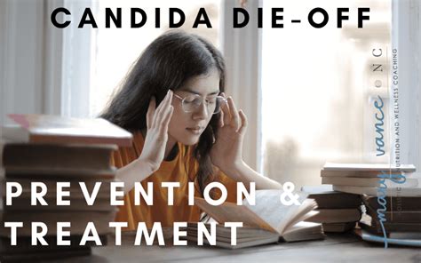 Candida Die-Off: Symptoms, Treatment, and Prevention - Mary Vance, NC