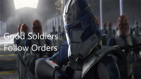 Star Wars | Good Soldiers Follow Orders - YouTube