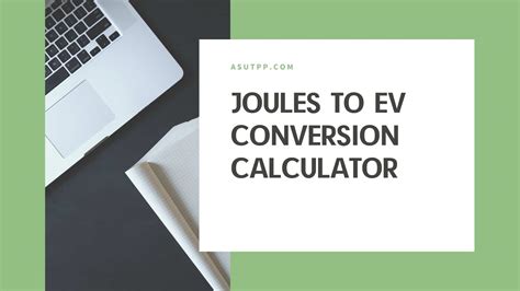 Joules (J) to Electron-Volts (eV) Conversion Calculator