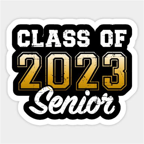 Class of 2023 senior graduation - Class Of 2023 - Sticker | TeePublic