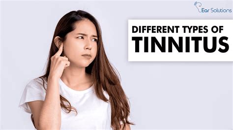 Different Types of Tinnitus - Earsolutions