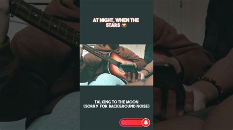 Talking To The Moon 💫 Guitar Cover - YouTube