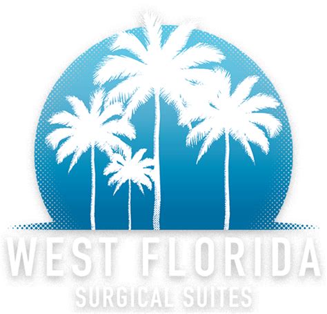 West Florida Surgical Suites – A licensed outpatient surgical facility