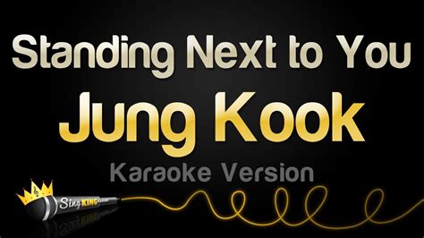 Jung Kook - Standing Next to You (Karaoke Version) - YouTube