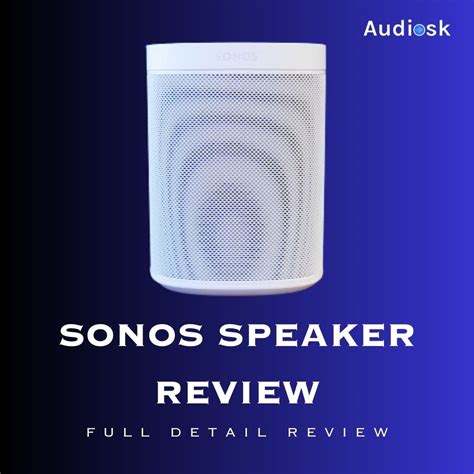 Sonos Speaker Review: Full Detail Review