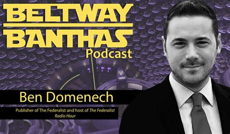 Beltway Banthas Interview: Ben Domenech (The Federalist)