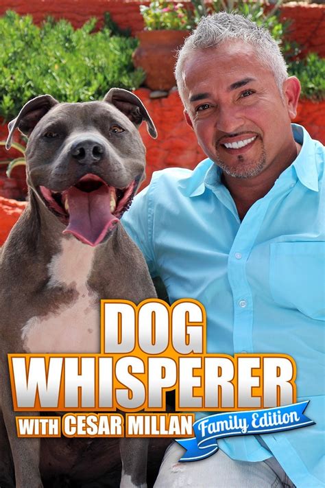 Dog Whisperer With Cesar Millan: Family Edition - Rotten Tomatoes