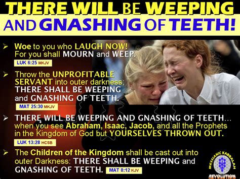 The BIBLE EXPLAINER & REVELATOR: Q640: WHY WEEPING AND GNASHING OF ...