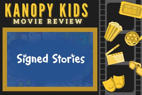 Kanopy Kids Movie Review – Signed Stories – Charles County Public Library