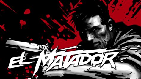 Download El Matador For PC Full Version