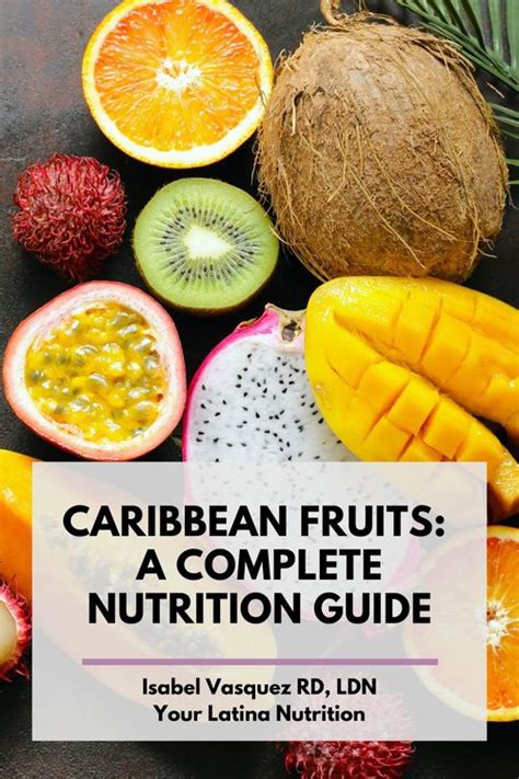 Caribbean Fruits: A Complete Guide — Your Latina Nutrition