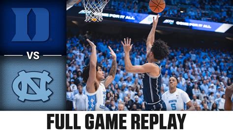 Duke vs. North Carolina Full Game Replay | 2023-24 ACC Men’s Basketball ...