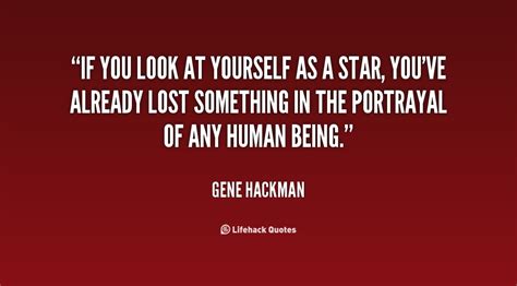 Gene Hackman Quotes. QuotesGram