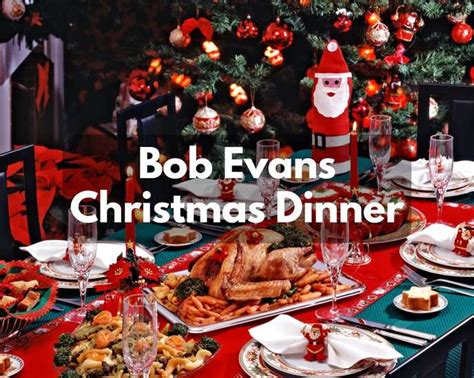 Bob Evans Christmas Dinner 2024 (Enjoy Premium Slow-Roasted Turkey) - Its Yummi