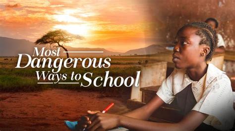 Most Dangerous Ways to School - MagellanTV Documentaries