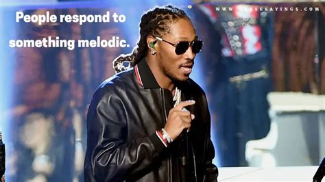 Future Quotes Rapper, Future Quotes Rapper Funny