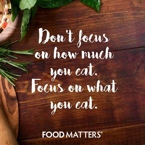 1314 best Food Matters Quotes images on Pinterest