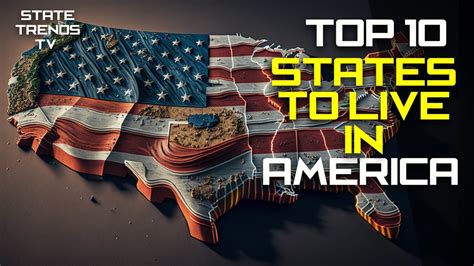 Top 10 BEST STATES To Live In America For 2023 - YouTube