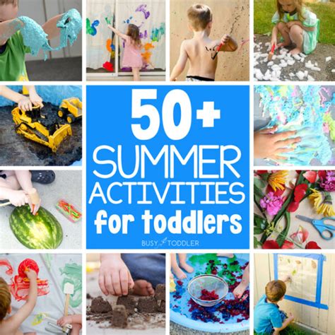 50+ Summer Activities for Toddlers (these are the best!) - Busy Toddler