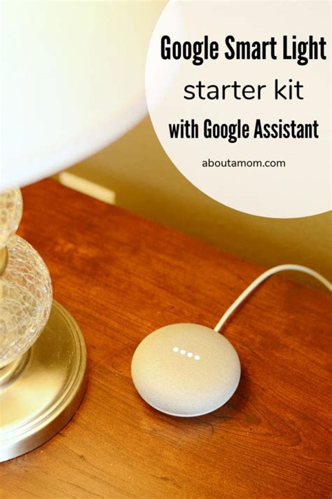 Google Smart Light Starter Kit with Google Assistant - Smart Home Made Easy - About a Mom