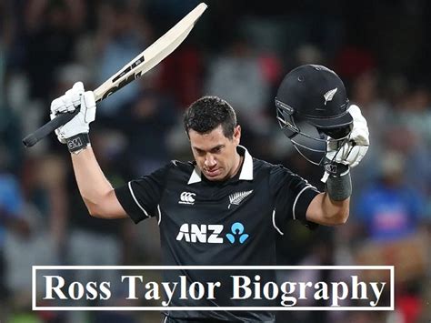 Ross Taylor Biography: Birth, Age, Parents, Wife, Education, Cricket Debut, Stats, Centuries ...